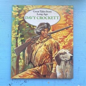 Great Tales from Long Ago: Davy Crockett, Torstar Books